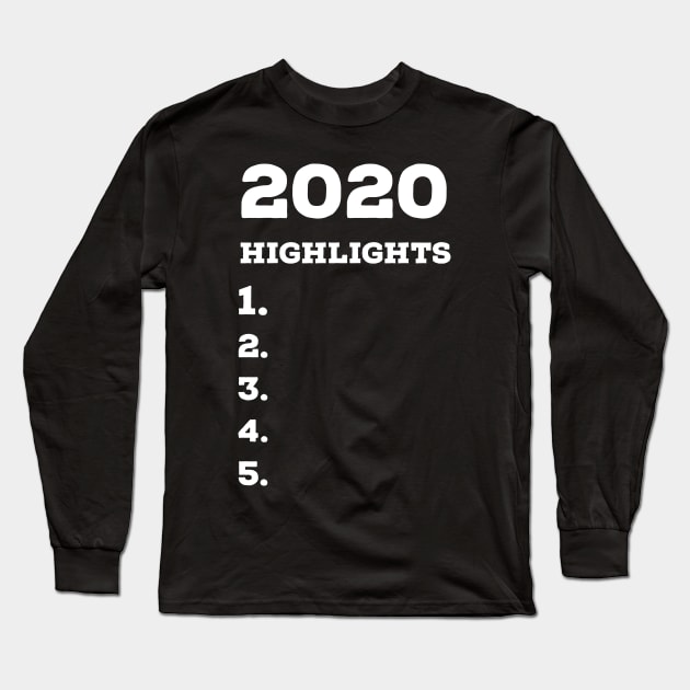 2020 didn't have a single highlight Long Sleeve T-Shirt by EMP